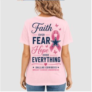Dallas Cowboys Pink Ribbon Faith Over Fear Awareness Shirt