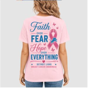 Detroit Lions Pink Ribbon Faith Over Fear Awareness Shirt