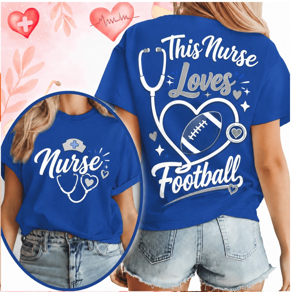 Football Nurse Stethoscope Heart This Nurse Loves Football Shirt Football Nurse Stethoscope Heart This Nurse Loves Football Shirt