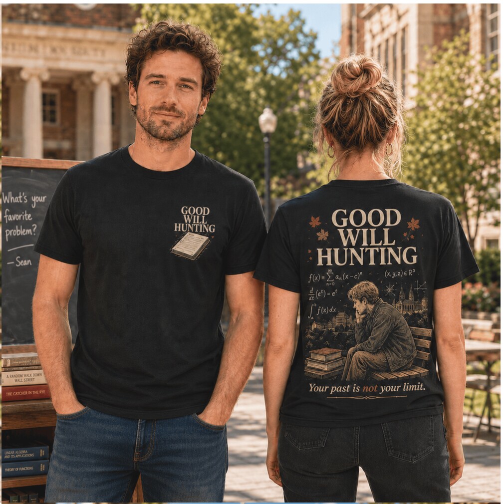 Good Will Hunting Math Bench Past Is Not Your Limit Shirts Good Will Hunting Math Bench Past Is Not Your Limit Shirts
