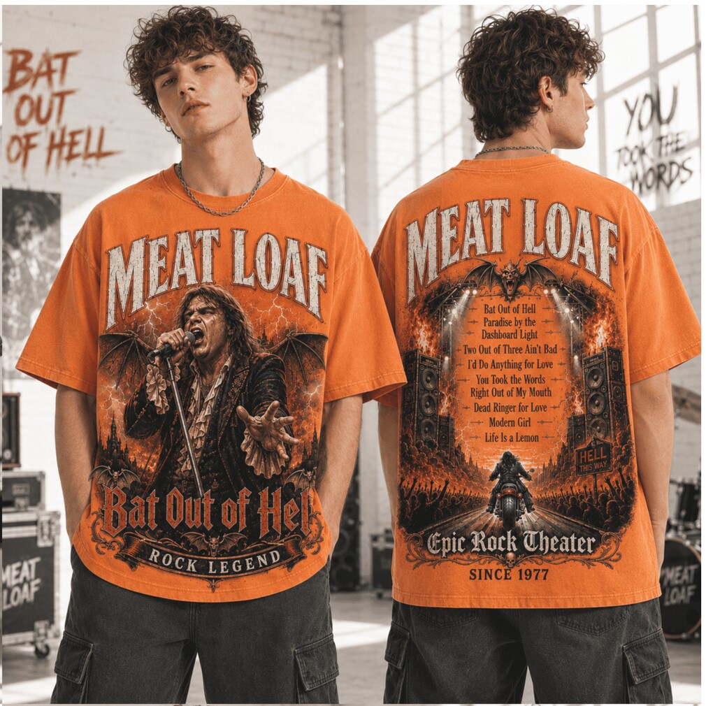Meat Loaf Bat Out Of Hell Epic Rock Theater Motorcycle Shirt Meat Loaf Bat Out Of Hell Epic Rock Theater Motorcycle Shirt