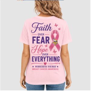 Minnesota Vikings Pink Ribbon Faith Over Fear Breast Cancer Shirt