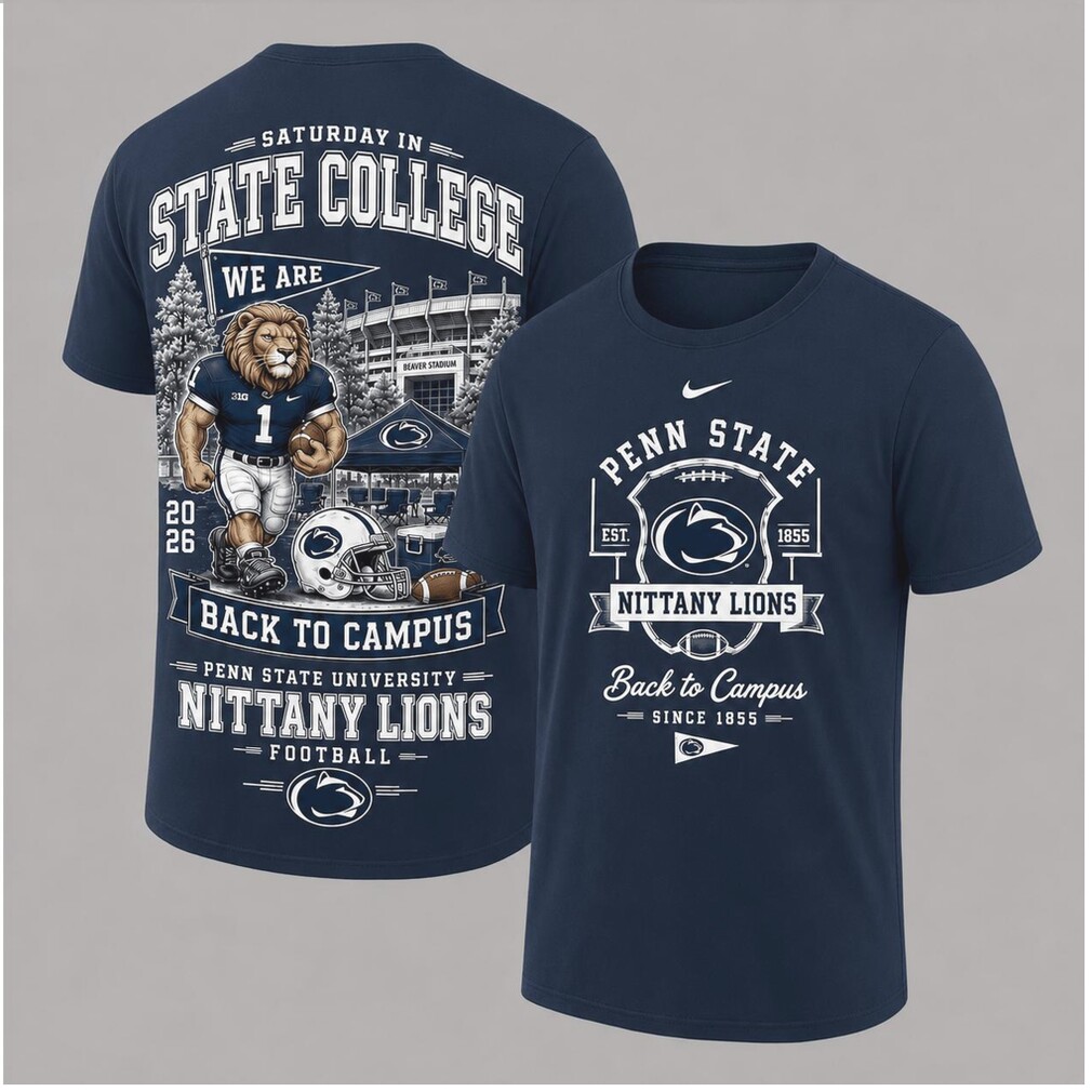 Penn State Nittany Lions Football State College Shirt Penn State Nittany Lions Football State College Shirt