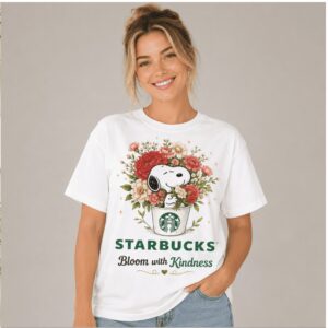 Starbucks Coffee Snoopy Floral Cup Blooming With Kindness Shirt