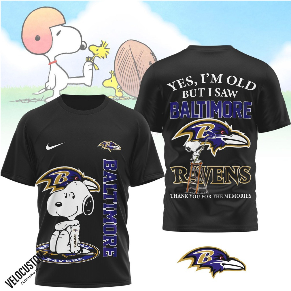 Baltimore Ravens Snoopy Yes I Am Old But I Saw Baltimore Shirt Baltimore Ravens Snoopy Yes I Am Old But I Saw Baltimore Shirt