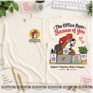 Buc Ee's Administrative Professionals Day Office Worker Shirt