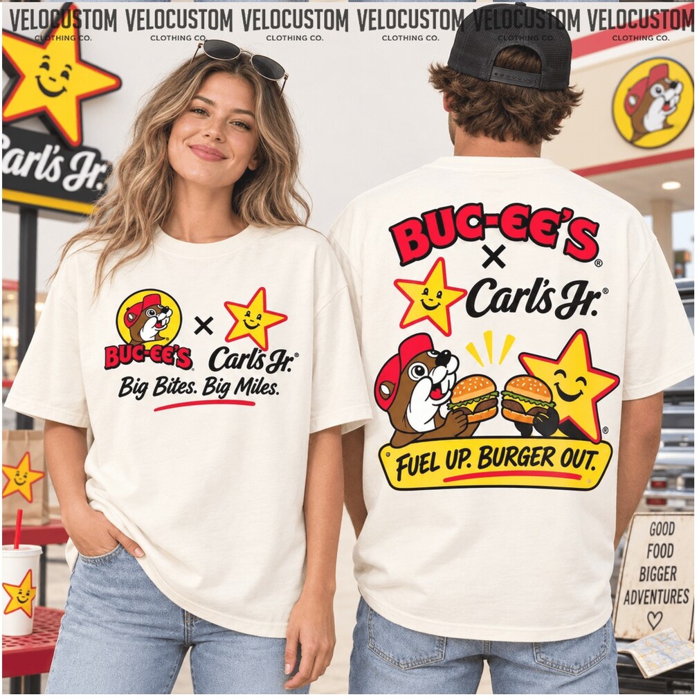 Buc Ee’s Carl’s Jr Road Trip Fast Food Beaver Shirt Buc Ee’s Carl’s Jr Road Trip Fast Food Beaver Shirt