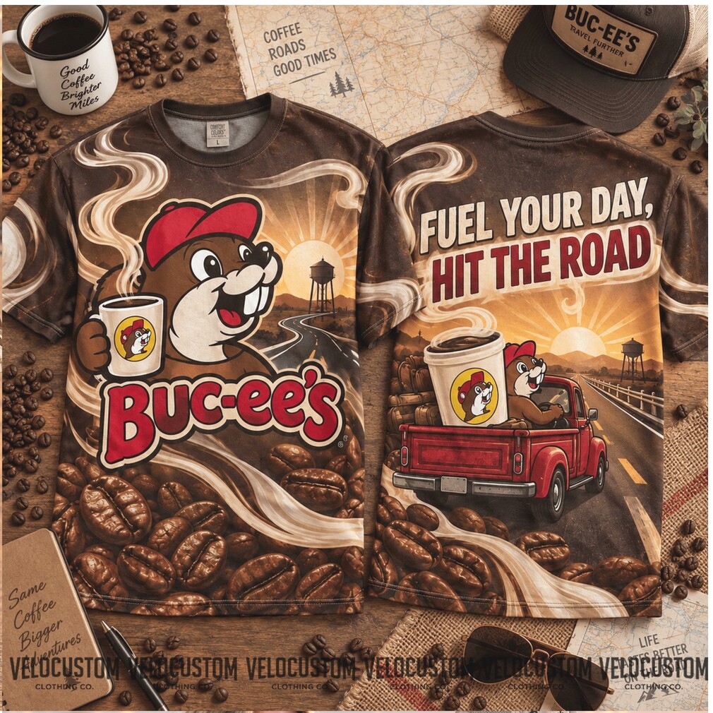 Buc Ees Coffee Beans Fuel Your Day Hit The Road Shirt Buc Ees Coffee Beans Fuel Your Day Hit The Road Shirt