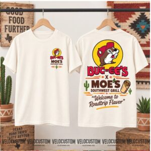 Buc Ee's Moe's Southwest Grill Burrito Road Trip Shirt