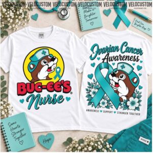 Buc Ees Nurse Ovarian Cancer Awareness Teal Ribbon Shirt