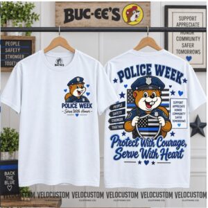 Buc ee s Police Week Protect Serve Honor Shirt