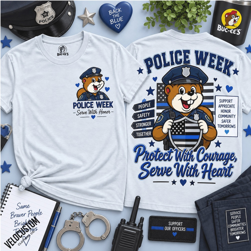 Buc ee s Police Week Protect Serve Honor Shirt Buc ee s Police Week Protect Serve Honor Shirt
