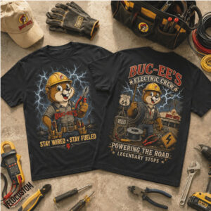 Buc ees Beaver Electric Crew Electrician Powering The Road Shirt