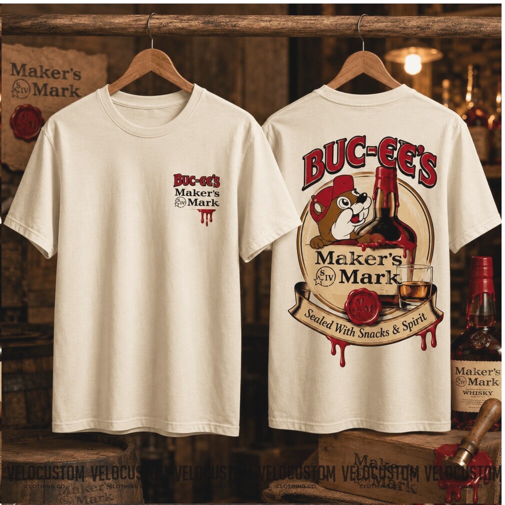Buc ees Beaver Mascot Makers Mark Whiskey Graphic Shirt Buc ees Beaver Mascot Makers Mark Whiskey Graphic Shirt