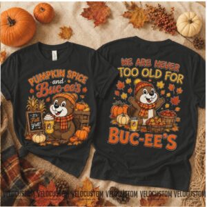 Buc ees Beaver Pumpkin Spice Fall Autumn Leaves Shirt