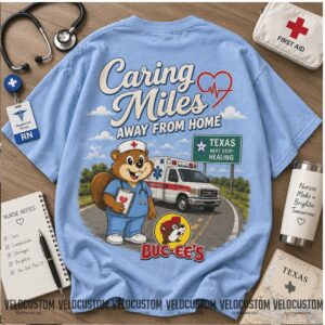 Buc ees Beaver Registered Nurse Ambulance Texas Shirt