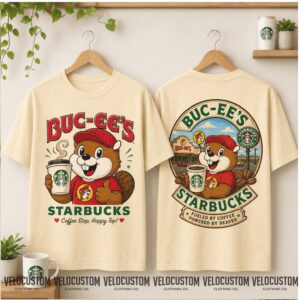Buc ees Beaver Starbucks Coffee Fueled By Coffee Graphic Shirt