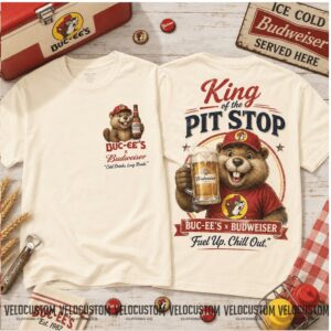 Buc ee's Budweiser King of the Pit Stop Cold Drinks Beer Shirt