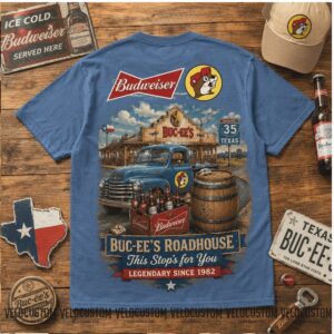 Buc ee's Budweiser King of the Road Stop Vintage Truck Shirt