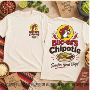 Buc ee's Chipotle Mexican Grill Taco Lovers Food Shirt