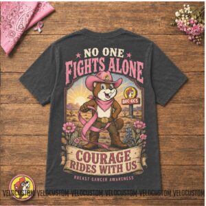 Buc ee's Cowboy No One Fights Alone Breast Cancer Shirt