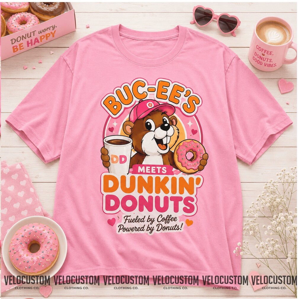 Buc ee’s Dunkin Donuts Sweet Stops Coffee Non Stop Graphic Shirt Buc ee’s Dunkin Donuts Sweet Stops Coffee Non Stop Graphic Shirt