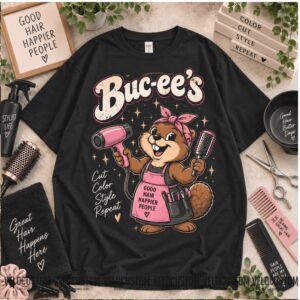 Buc ee's Hair Stylist Salon Beauty Cute Shirt