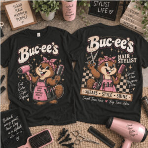 Buc ee's Hair Stylist Salon Beauty Cute Shirt