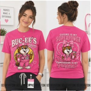 Buc ees Nurse Superpower Pink Scrub Beaver Compassion Shirt