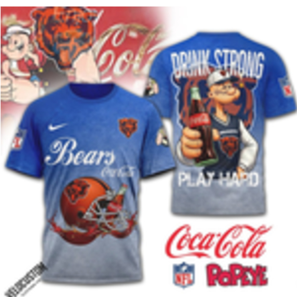 Chicago Bears Popeye Coca Cola Drink Strong Shirt Chicago Bears Popeye Coca Cola Drink Strong Shirt
