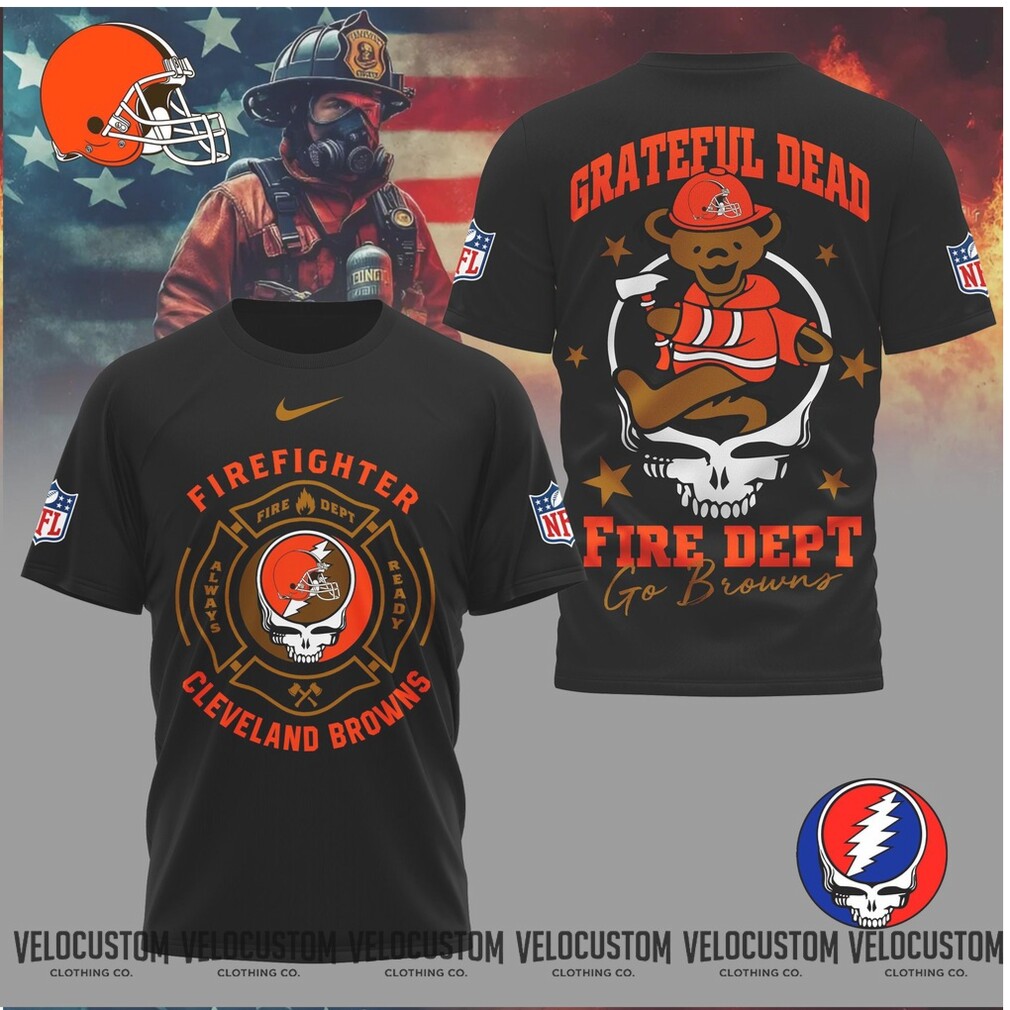 Cleveland Browns Firefighter Grateful Dead Fire Dept Shirt Cleveland Browns Firefighter Grateful Dead Fire Dept Shirt