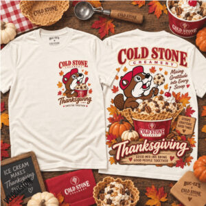 Cold Stone Creamery Thanksgiving Beaver Ice Cream Thanksgiving Shirt