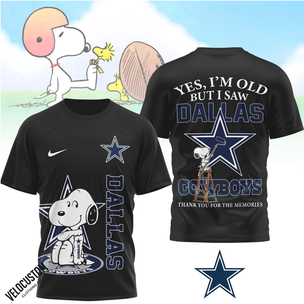 Dallas Cowboys Snoopy Yes I Am Old But I Saw Dallas Cowboys Shirt Dallas Cowboys Snoopy Yes I Am Old But I Saw Dallas Cowboys Shirt