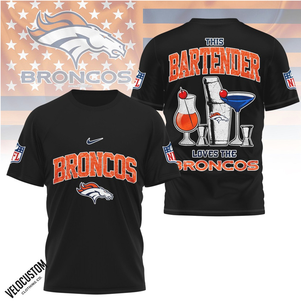 Denver Broncos This Bartender Loves The Broncos Shirt Denver Broncos This Bartender Loves The Broncos Shirt