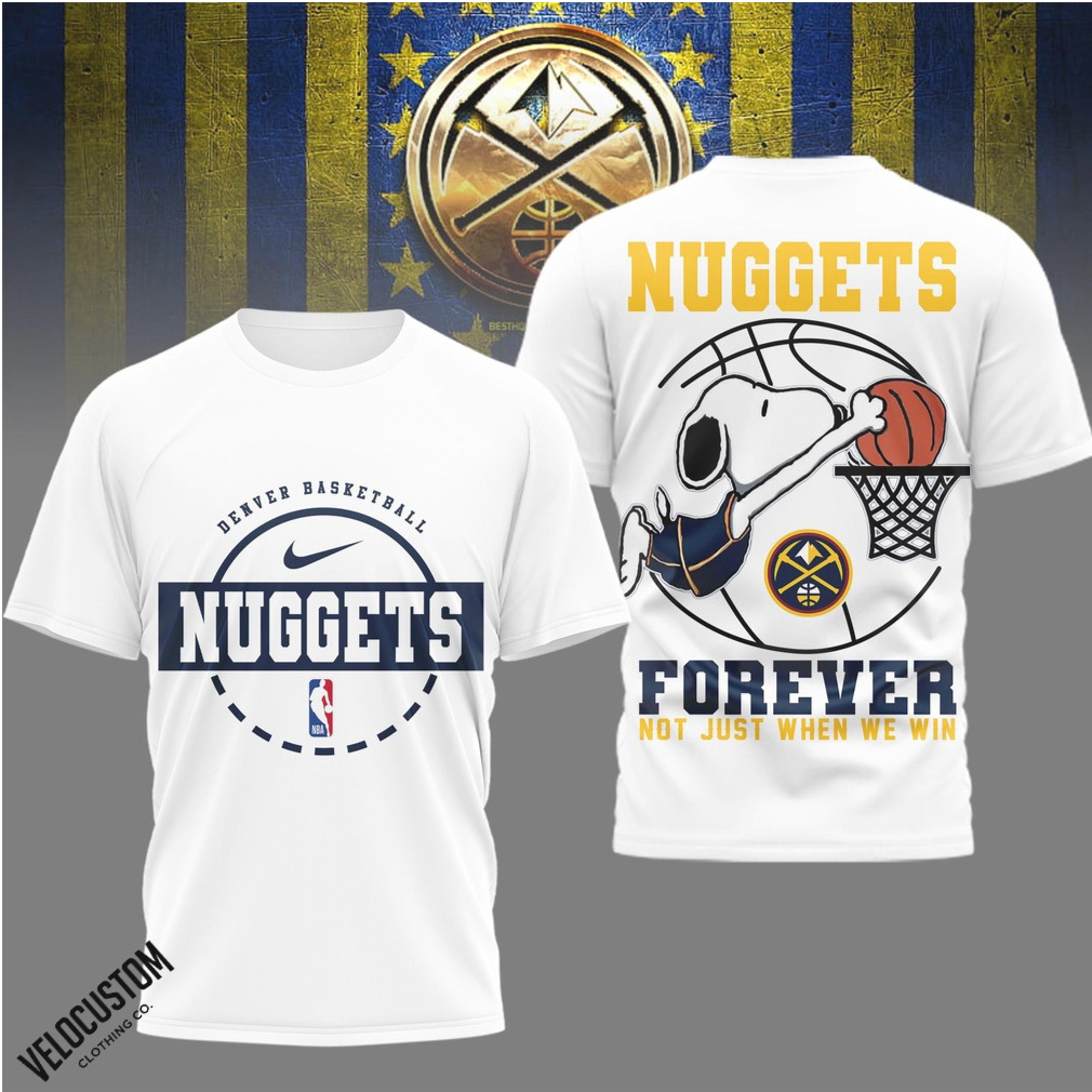 Denver Nuggets Snoopy Basketball Forever Shirt Denver Nuggets Snoopy Basketball Forever Shirt