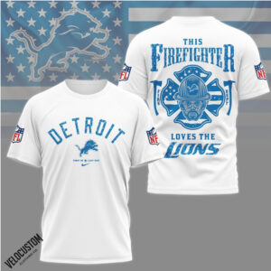 Detroit Lions Firefighter This Firefighter Loves The Lions Shirt