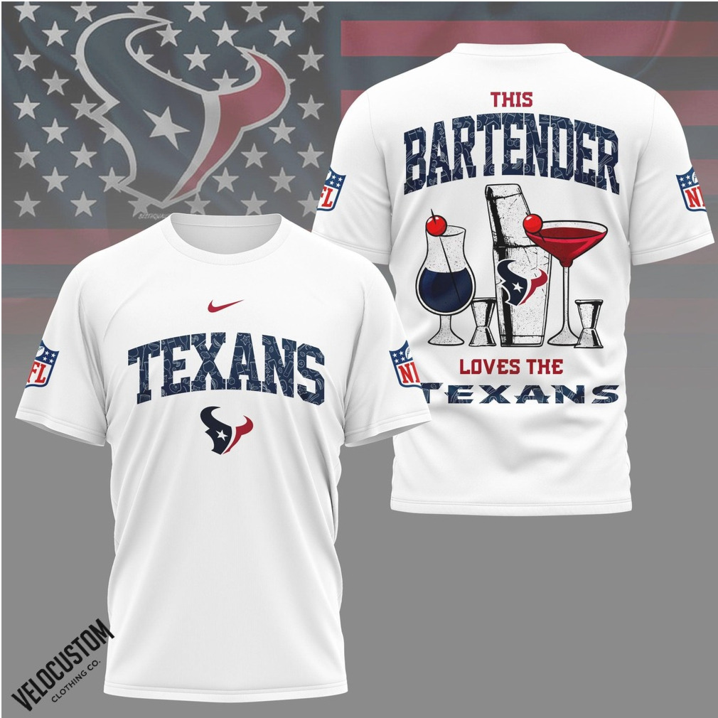 Houston Texans Bartender Loves Texans Shirt Houston Texans Bartender Loves Texans Shirt