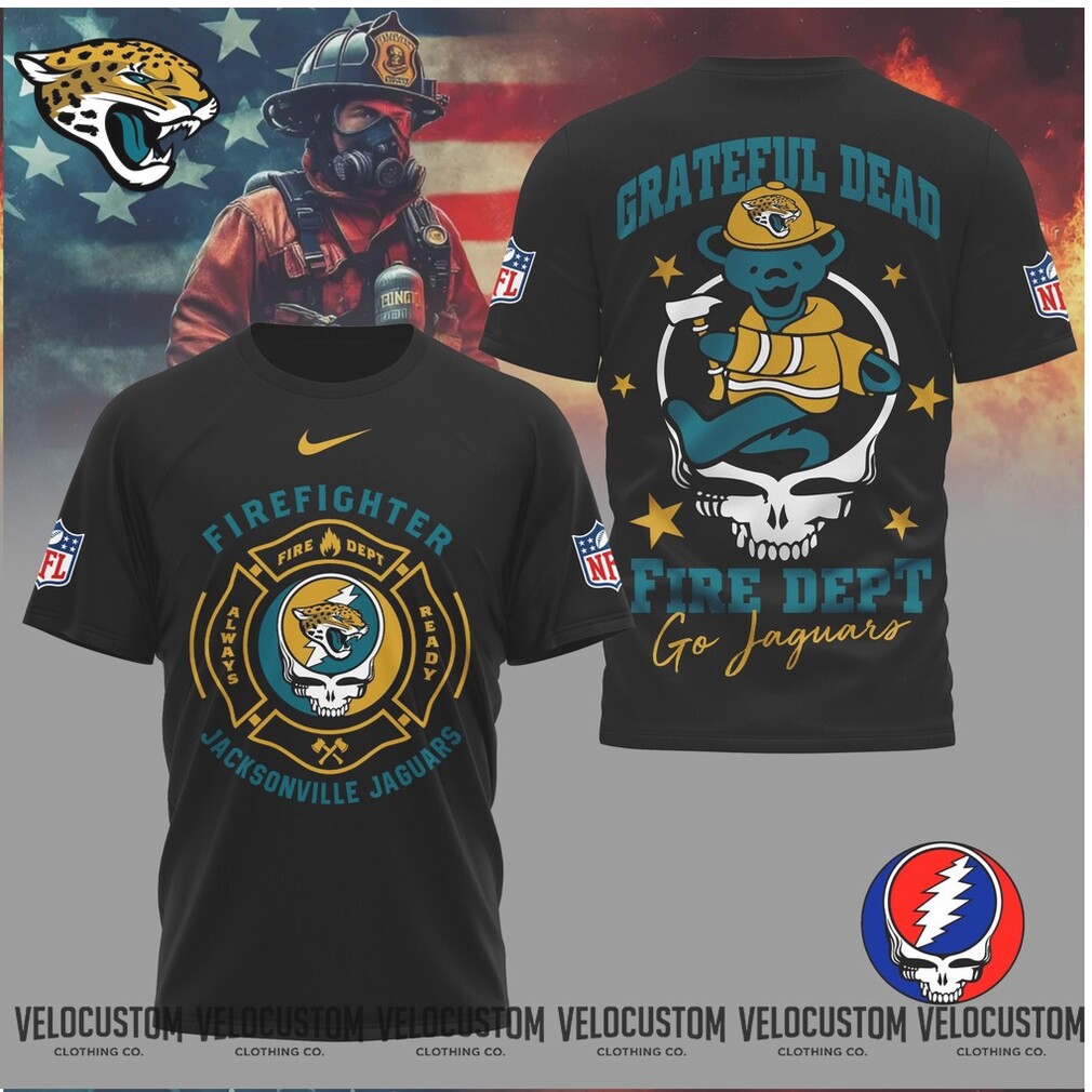 Jacksonville Jaguars Firefighter Grateful Dead Fire Dept Shirt Jacksonville Jaguars Firefighter Grateful Dead Fire Dept Shirt