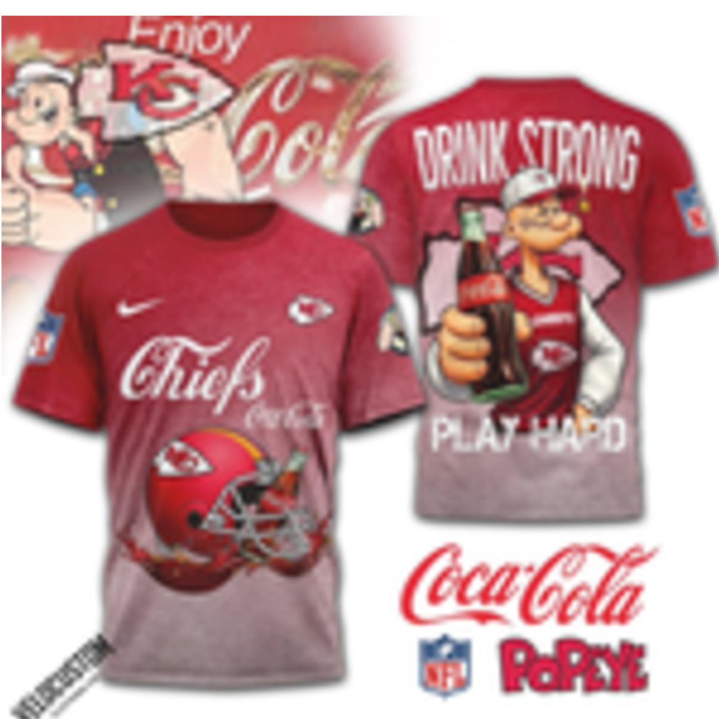 Kansas City Chiefs Popeye Drink Strong Shirt Kansas City Chiefs Popeye Drink Strong Shirt