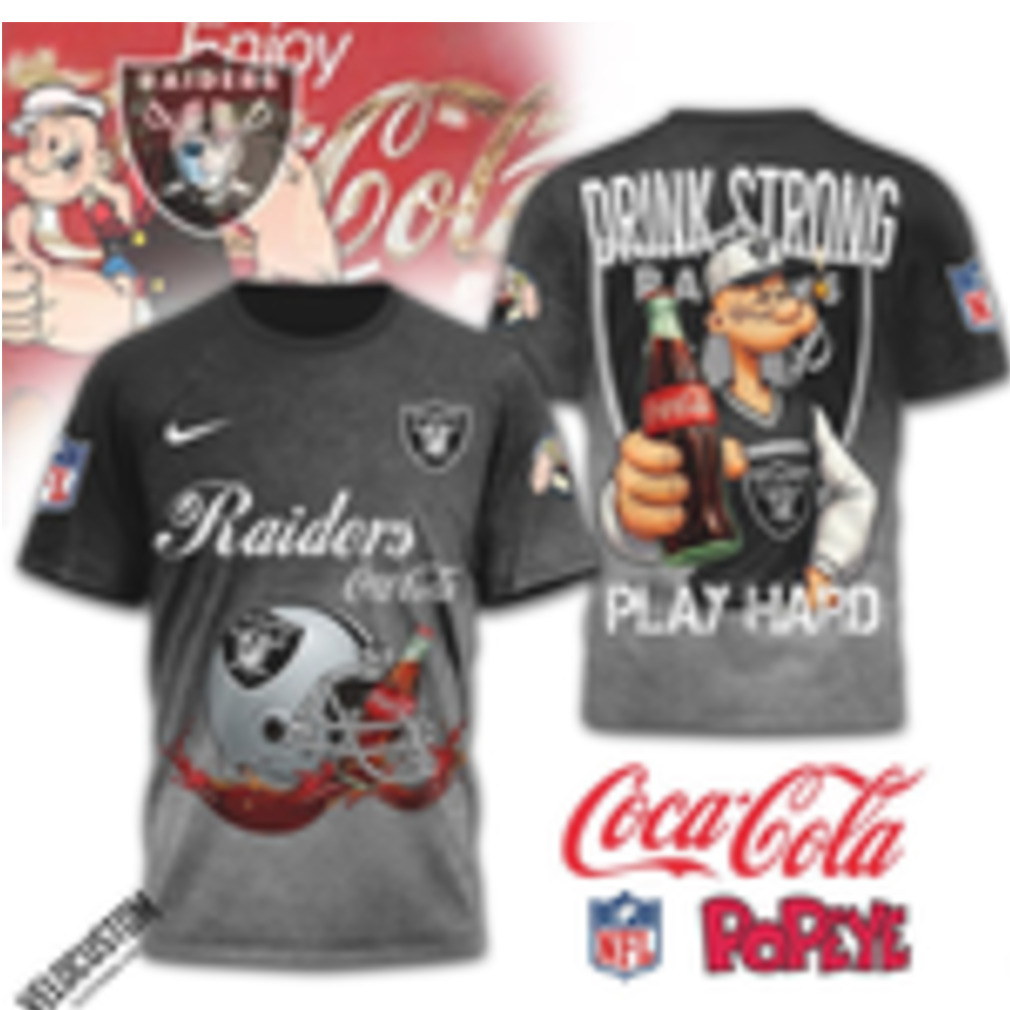 Las Vegas Raiders Popeye Coca Cola Drink Strong Shirt Las Vegas Raiders Popeye Coca Cola Drink Strong Shirt