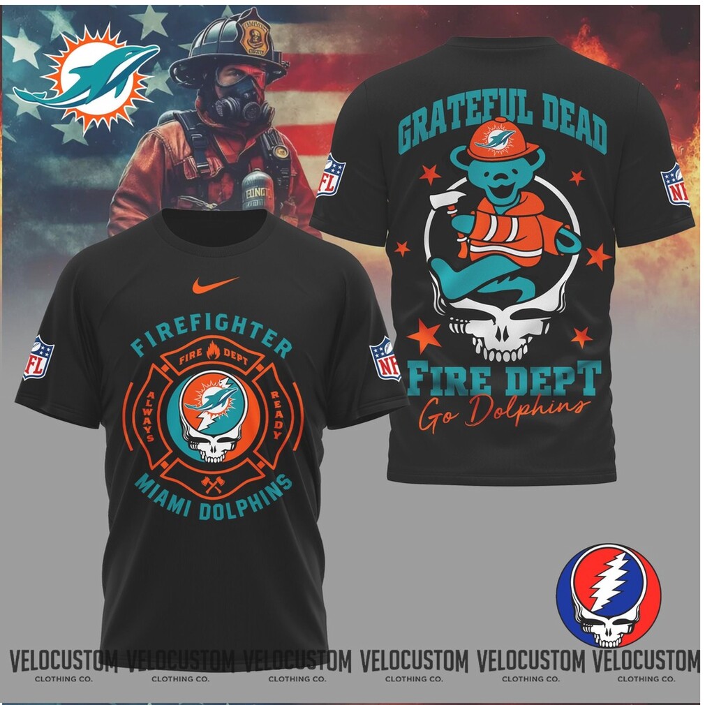Miami Dolphins Firefighter Grateful Dead Fire Dept Shirt Miami Dolphins Firefighter Grateful Dead Fire Dept Shirt