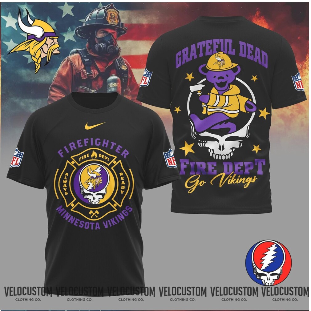 Minnesota Vikings Firefighter Grateful Dead Fire Dept Shirt Minnesota Vikings Firefighter Grateful Dead Fire Dept Shirt