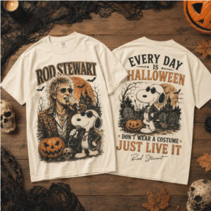 Rod Stewart Every Day Is Halloween Just Live It Shirt