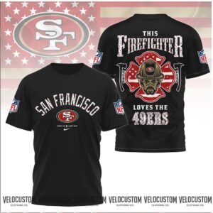 San Francisco 49ers Firefighter American Flag Fire Department Shirt