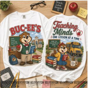 Teaching Minds School Buc Ees Teacher Appreciation Shirt