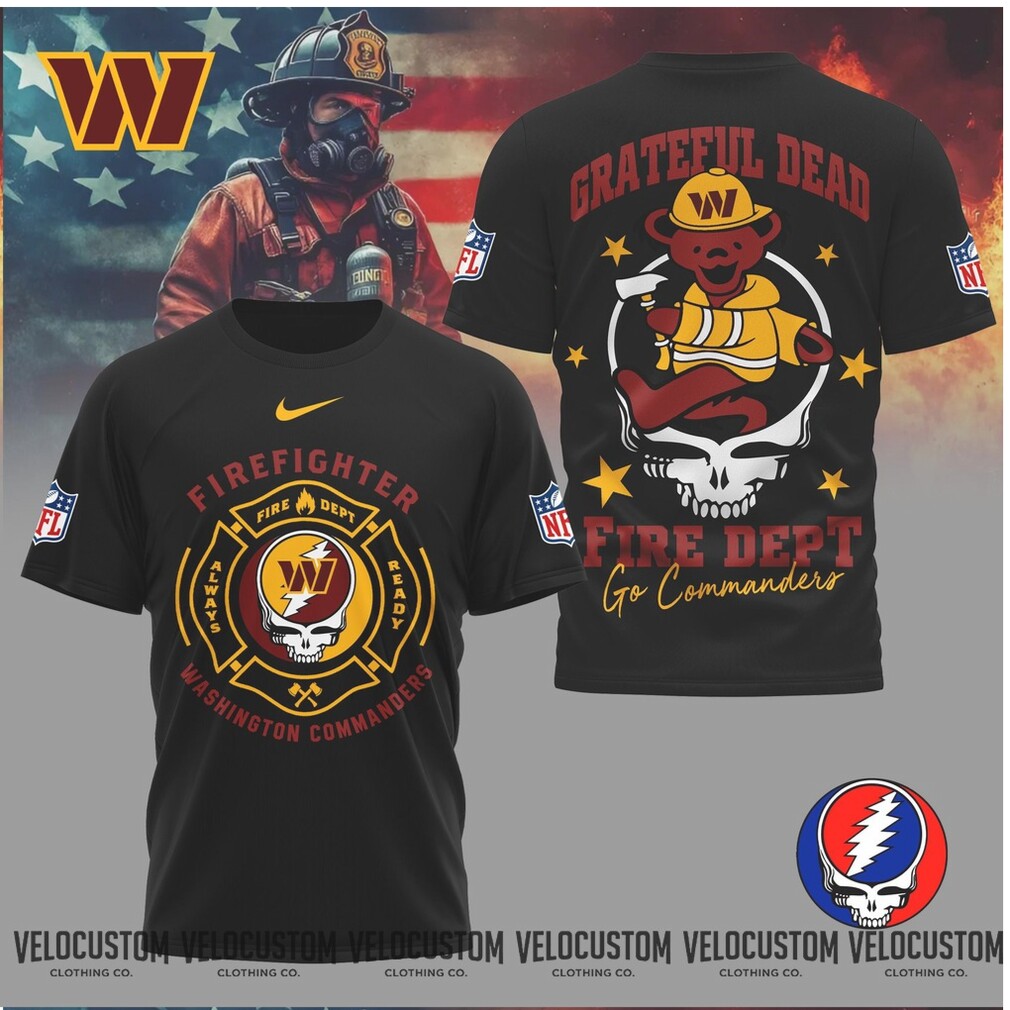 Washington Commanders Firefighter Grateful Dead Fire Dept Shirt Washington Commanders Firefighter Grateful Dead Fire Dept Shirt