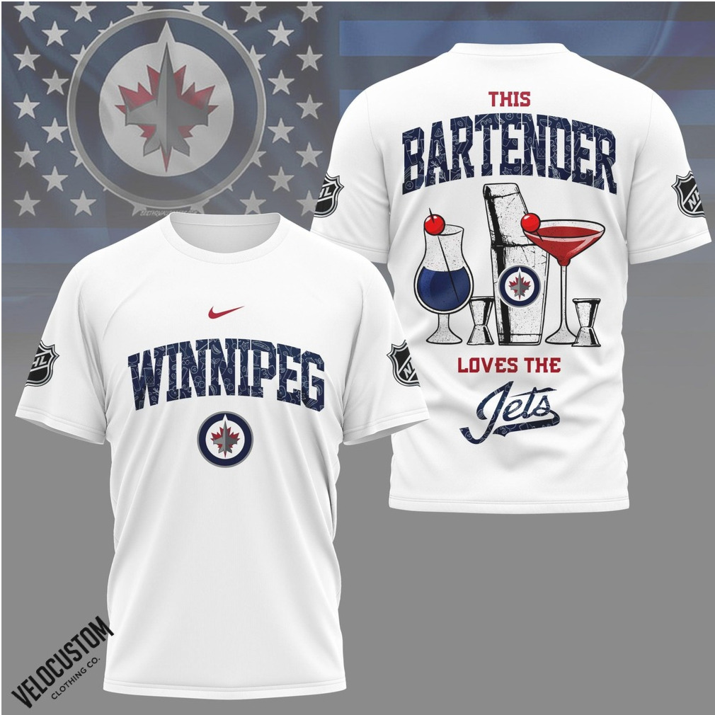 Winnipeg Hockey Bartender Loves the Jets Shirt Winnipeg Hockey Bartender Loves the Jets Shirt